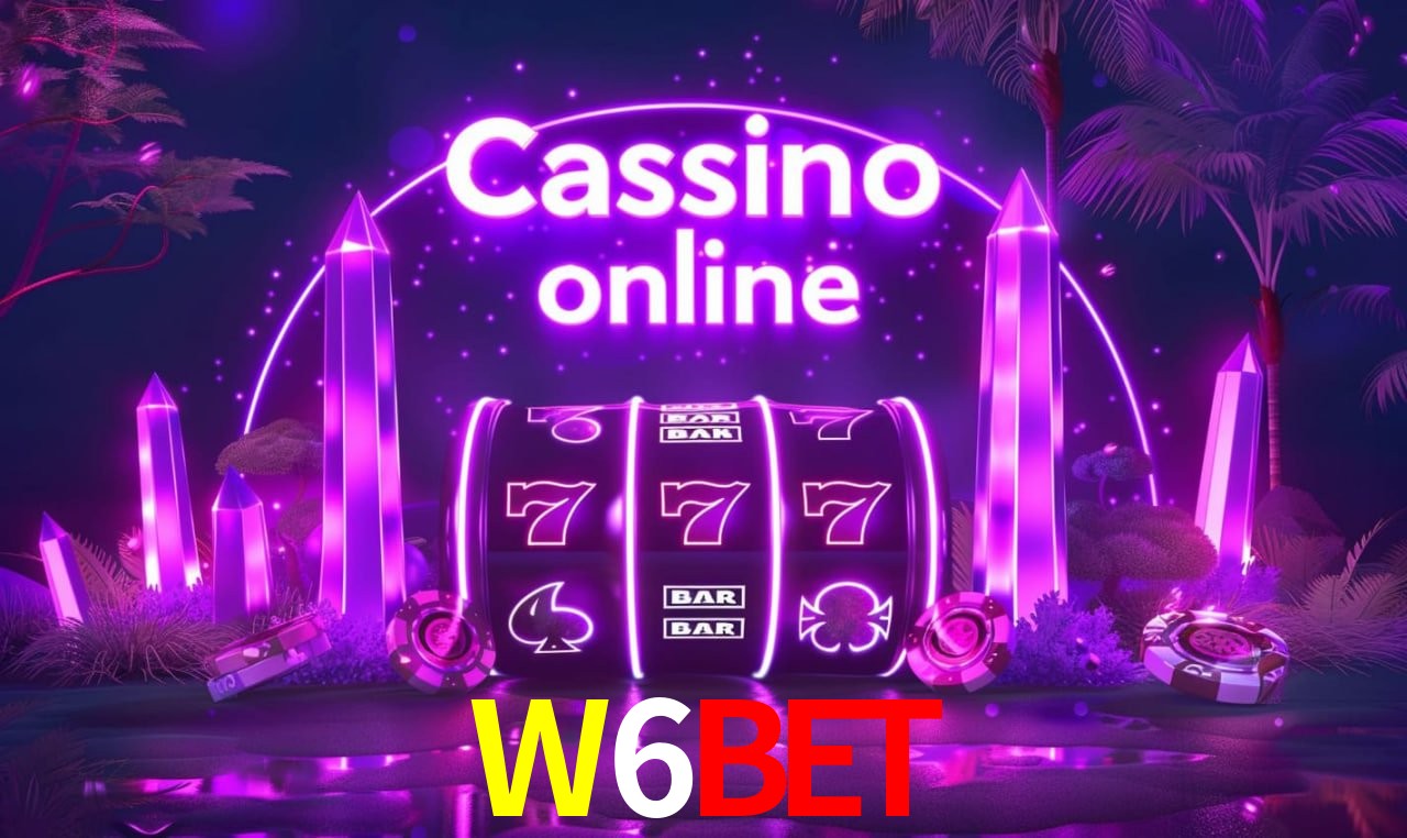 Casino Ao Vivo W6BET